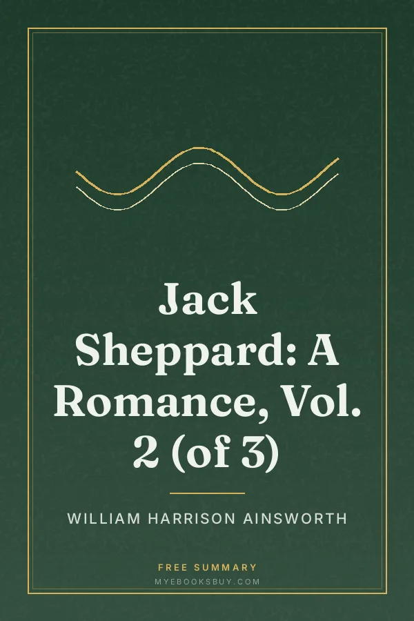 Cover of Jack Sheppard: A Romance, Vol. 2 (of 3)