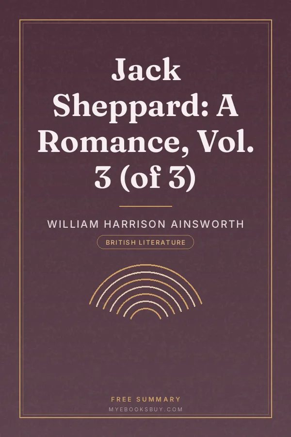 Cover of Jack Sheppard: A Romance, Vol. 3 (of 3)
