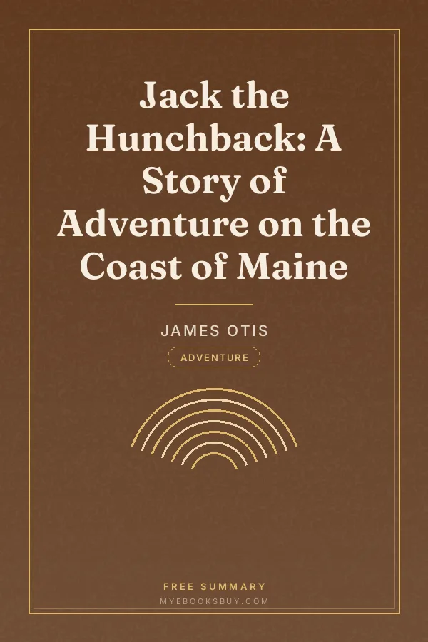 Cover of Jack the Hunchback: A Story of Adventure on the Coast of Maine