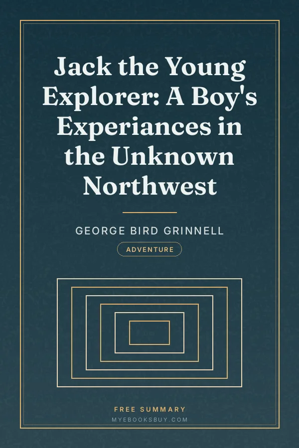 Cover of Jack the Young Explorer: A Boy's Experiances in the Unknown Northwest