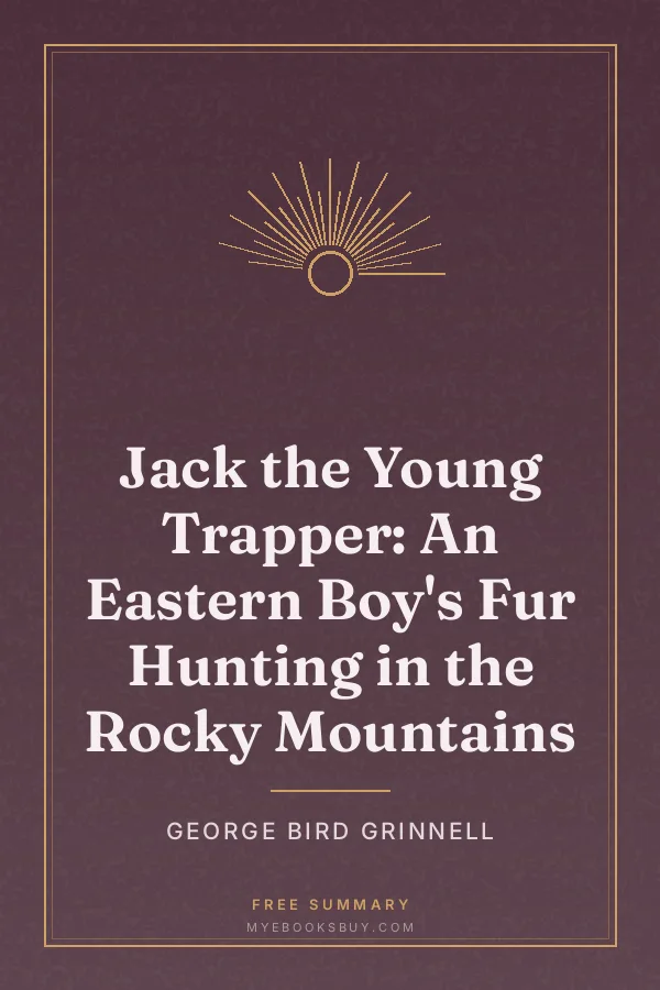 Cover of Jack the Young Trapper: An Eastern Boy's Fur Hunting in the Rocky Mountains
