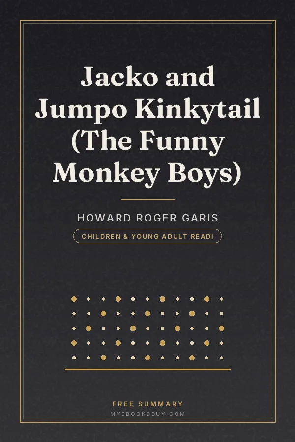 Cover of Jacko and Jumpo Kinkytail (The Funny Monkey Boys)