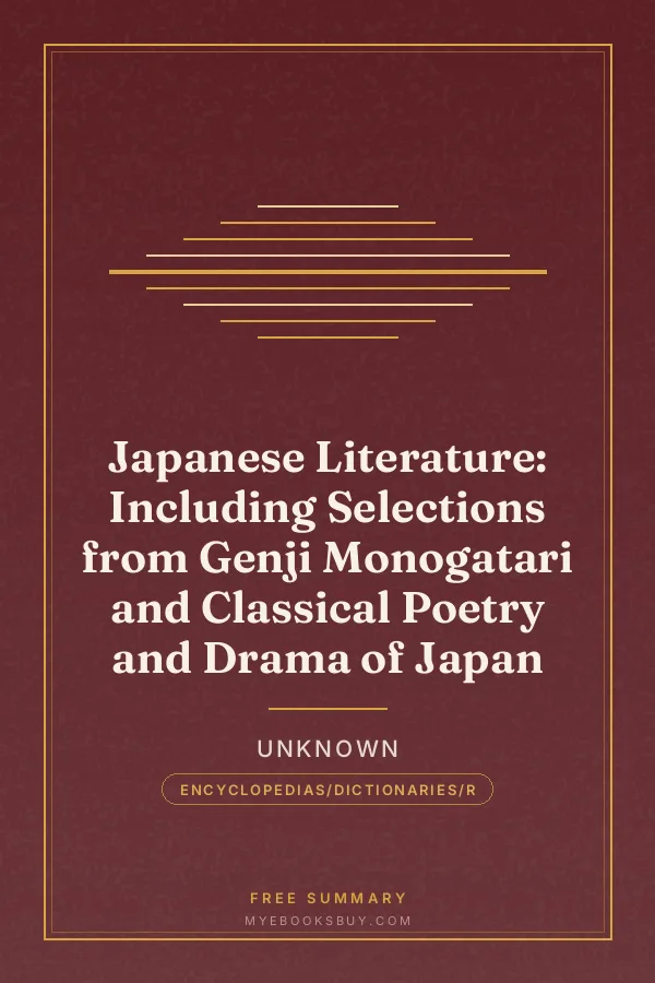 Cover of Japanese Literature: Including Selections from Genji Monogatari and Classical Poetry and Drama of Japan