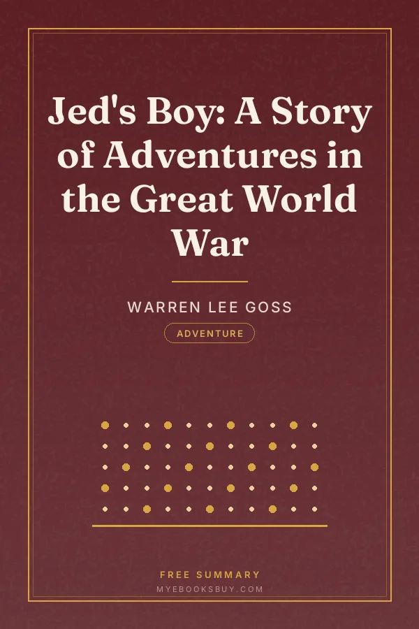 Cover of Jed's Boy: A Story of Adventures in the Great World War