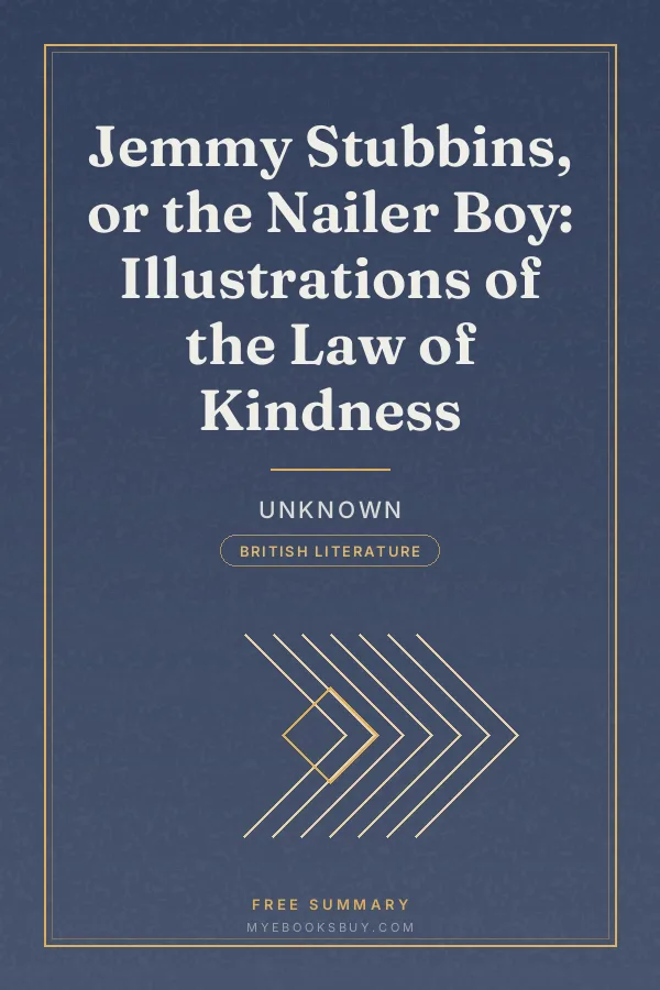 Cover of Jemmy Stubbins, or the Nailer Boy: Illustrations of the Law of Kindness