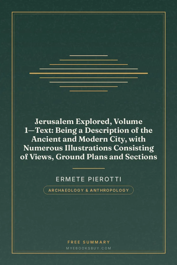 Cover of Jerusalem Explored, Volume 1—Text: Being a Description of the Ancient and Modern City, with Numerous Illustrations Consisting of Views, Ground Plans and Sections