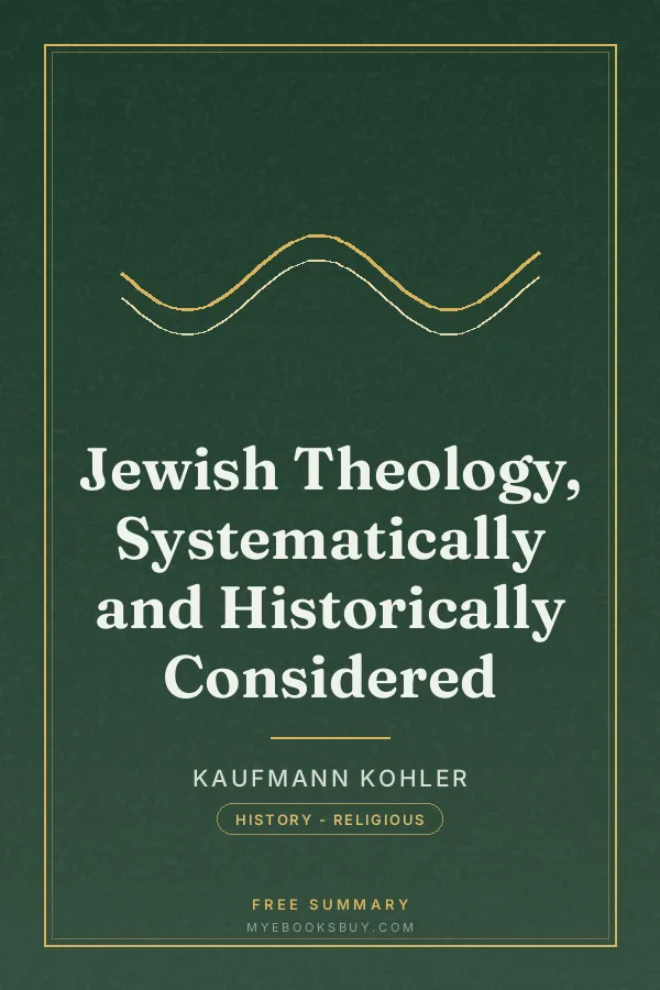 Cover of Jewish Theology, Systematically and Historically Considered
