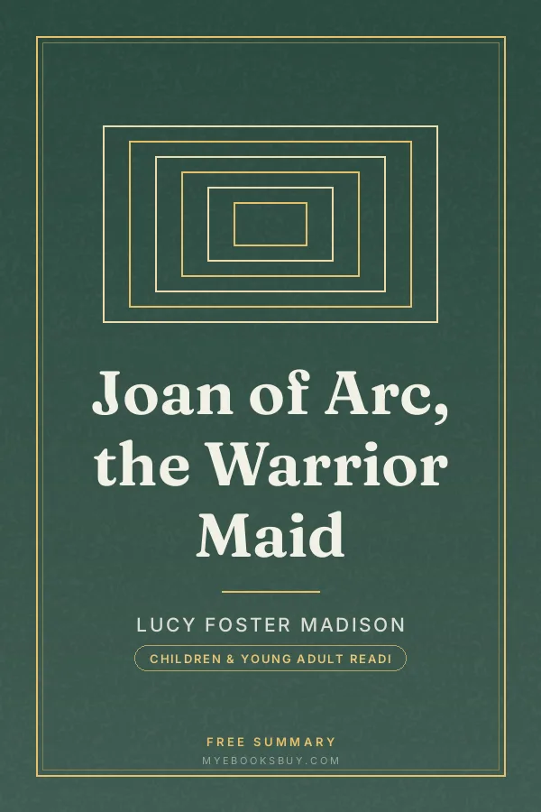 Cover of Joan of Arc, the Warrior Maid