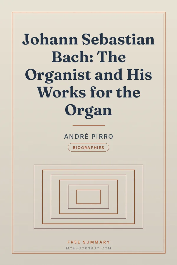 Cover of Johann Sebastian Bach: The Organist and His Works for the Organ