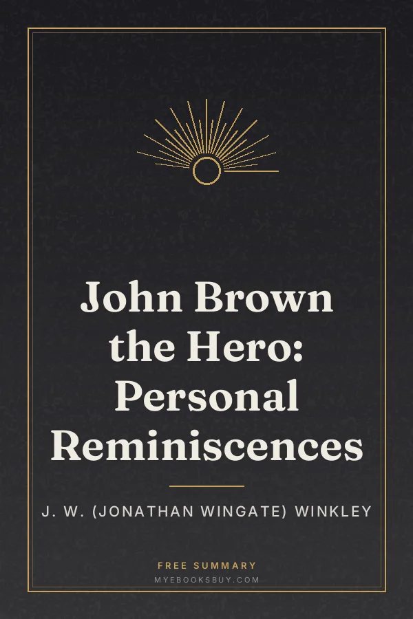 Cover of John Brown the Hero: Personal Reminiscences
