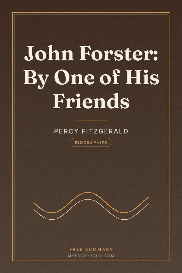Cover of John Forster: By One of His Friends