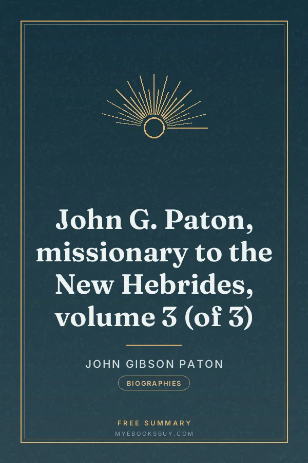Cover of John G. Paton, missionary to the New Hebrides, volume 3 (of 3)
