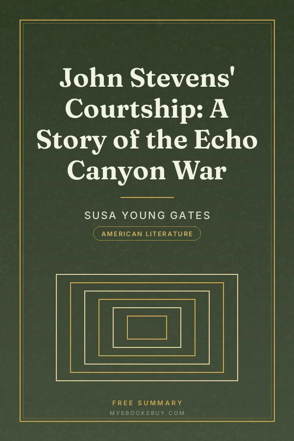 Cover of John Stevens' Courtship: A Story of the Echo Canyon War