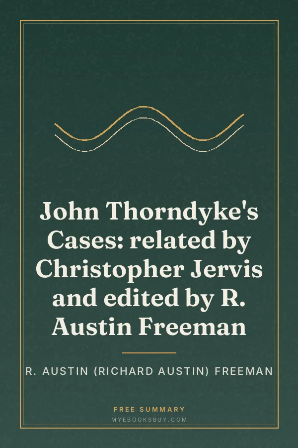 Cover of John Thorndyke's Cases: related by Christopher Jervis and edited by R. Austin Freeman