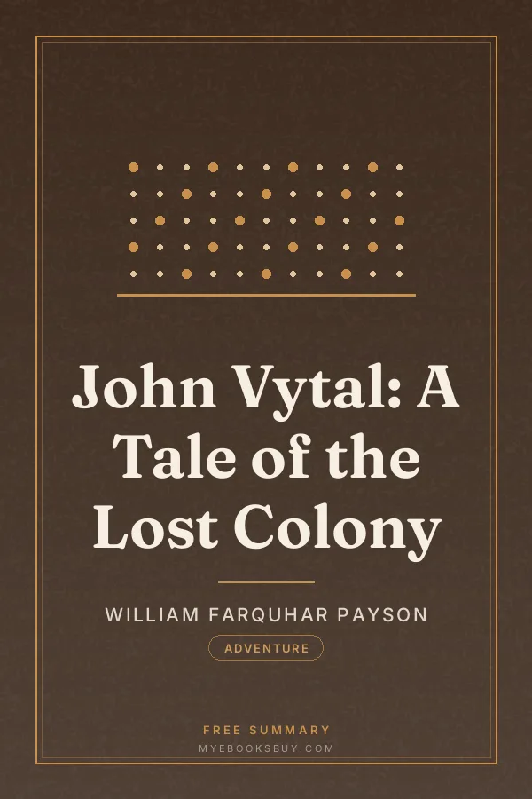 Cover of John Vytal: A Tale of the Lost Colony
