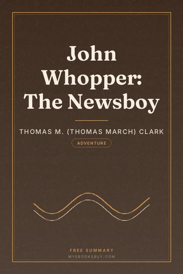 Cover of John Whopper: The Newsboy