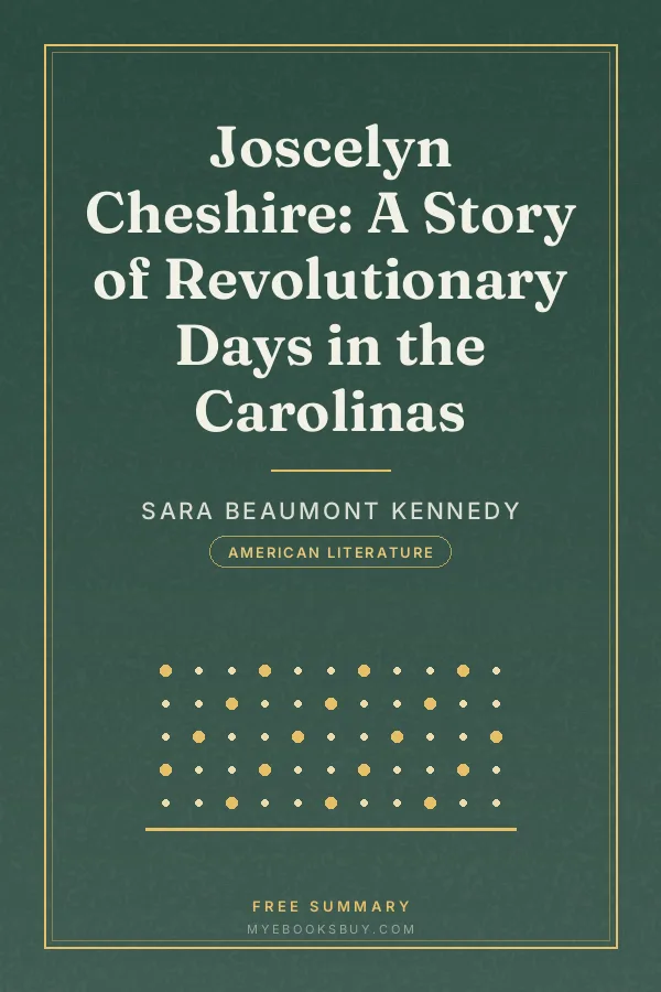 Cover of Joscelyn Cheshire: A Story of Revolutionary Days in the Carolinas