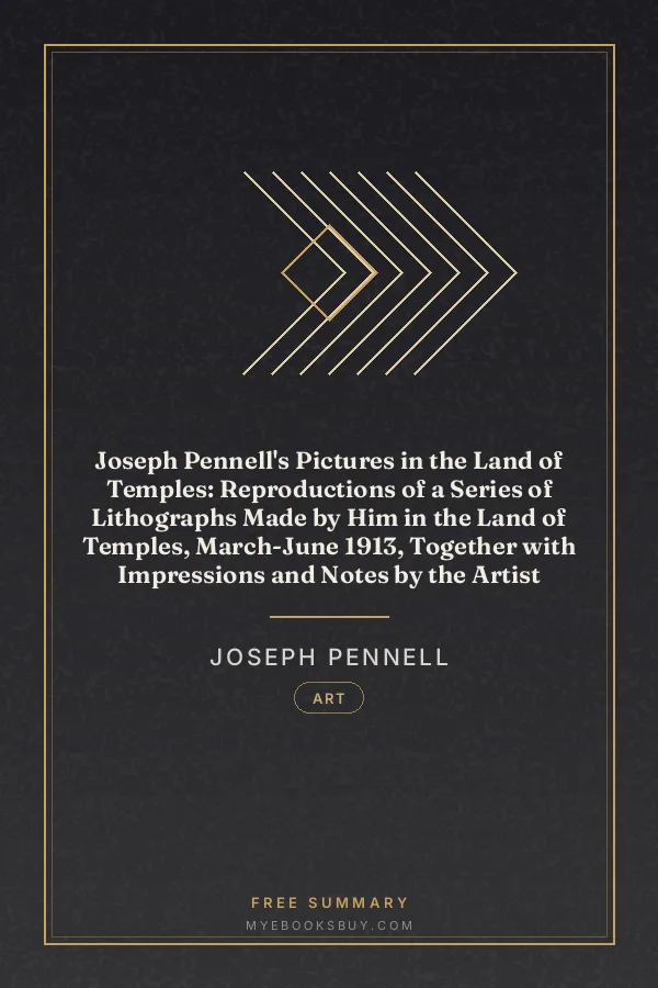 Cover of Joseph Pennell's Pictures in the Land of Temples: Reproductions of a Series of Lithographs Made by Him in the Land of Temples, March-June 1913, Together with Impressions and Notes by the Artist