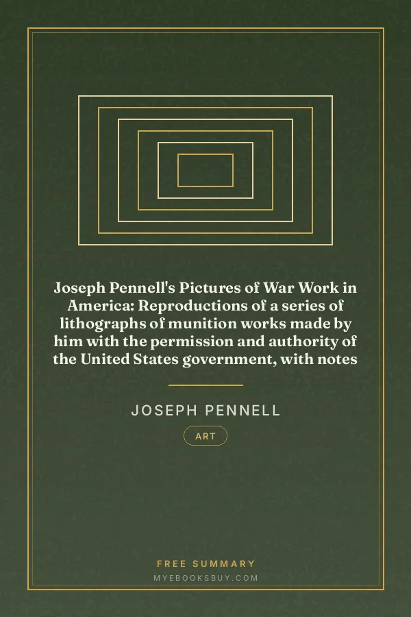 Cover of Joseph Pennell's Pictures of War Work in America: Reproductions of a series of lithographs of munition works made by him with the permission and authority of the United States government, with notes and an introduction by the artist