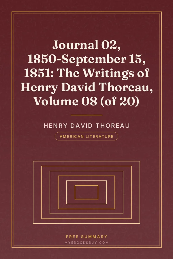Cover of Journal 02, 1850-September 15, 1851: The Writings of Henry David Thoreau, Volume 08 (of 20)