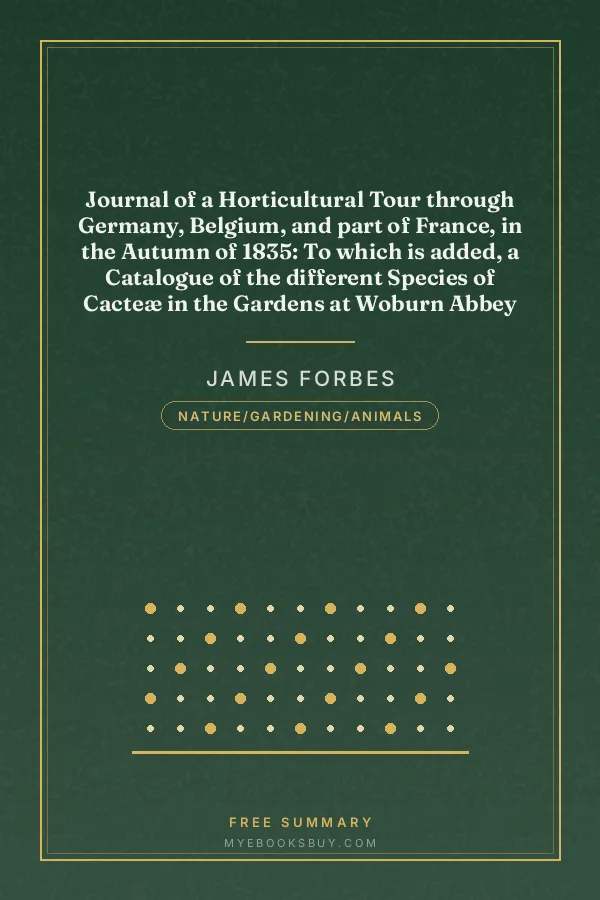 Cover of Journal of a Horticultural Tour through Germany, Belgium, and part of France, in the Autumn of 1835: To which is added, a Catalogue of the different Species of Cacteæ in the Gardens at Woburn Abbey