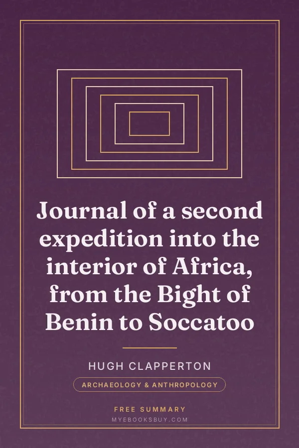 Cover of Journal of a second expedition into the interior of Africa, from the Bight of Benin to Soccatoo