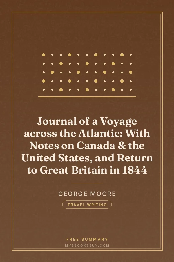 Cover of Journal of a Voyage across the Atlantic: With Notes on Canada & the United States, and Return to Great Britain in 1844