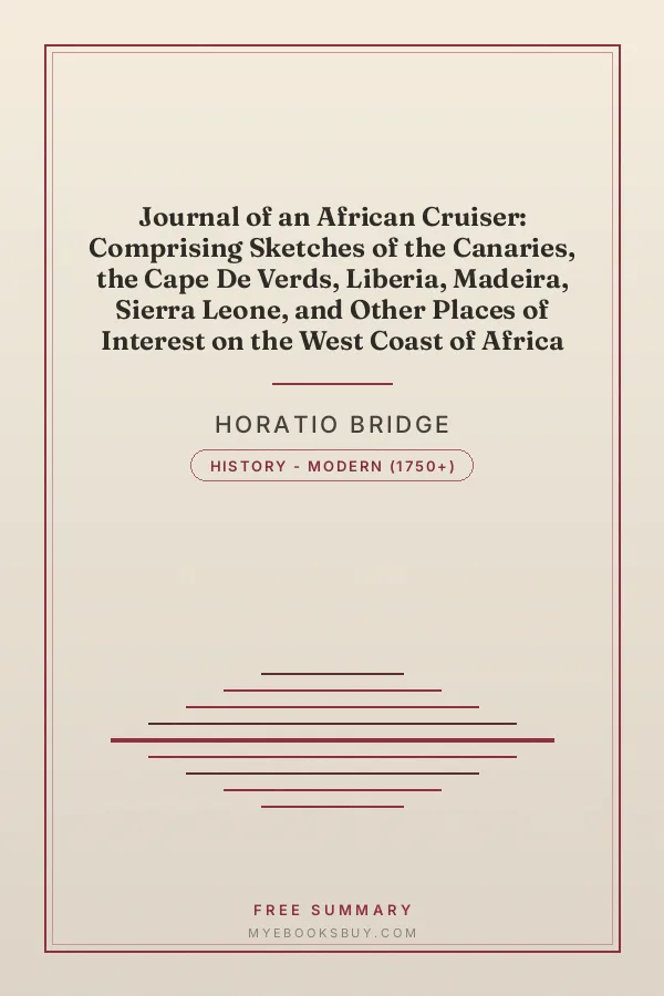 Cover of Journal of an African Cruiser: Comprising Sketches of the Canaries, the Cape De Verds, Liberia, Madeira, Sierra Leone, and Other Places of Interest on the West Coast of Africa