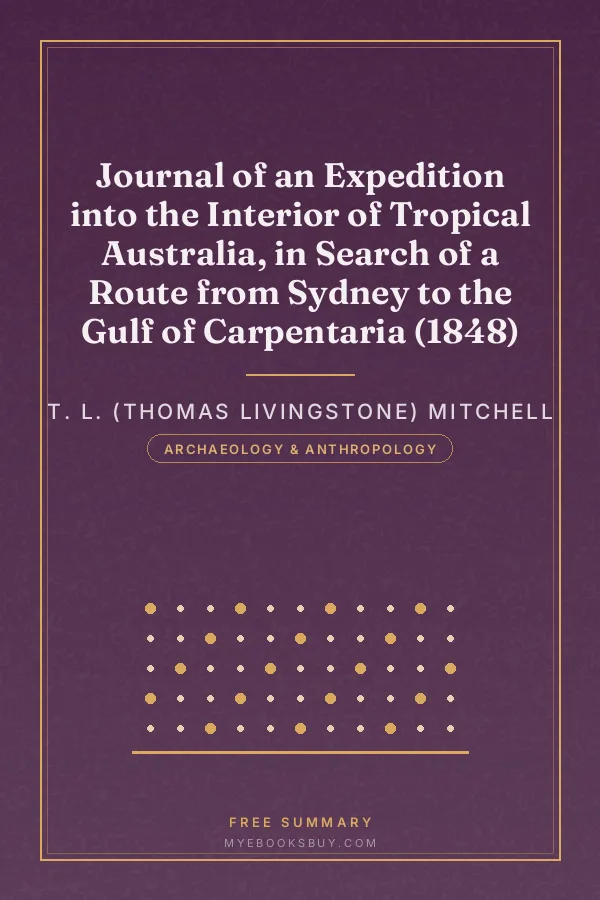 Cover of Journal of an Expedition into the Interior of Tropical Australia, in Search of a Route from Sydney to the Gulf of Carpentaria (1848)