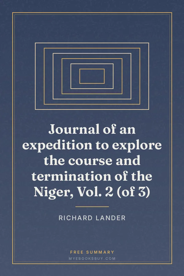 Cover of Journal of an expedition to explore the course and termination of the Niger, Vol. 2 (of 3)