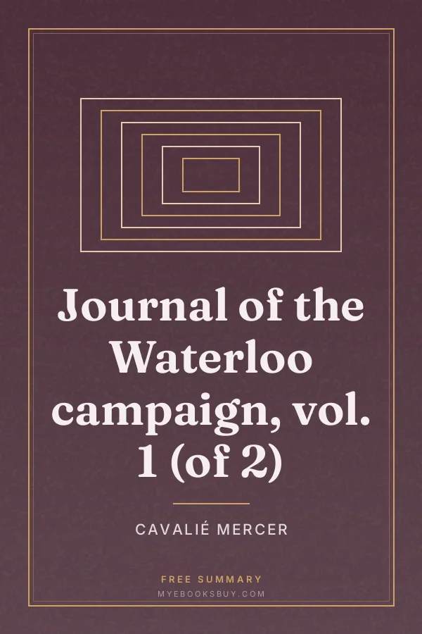 Cover of Journal of the Waterloo campaign, vol. 1 (of 2)