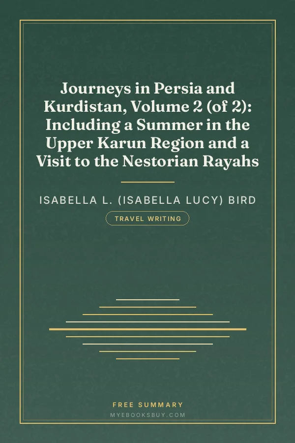 Cover of Journeys in Persia and Kurdistan, Volume 2 (of 2): Including a Summer in the Upper Karun Region and a Visit to the Nestorian Rayahs