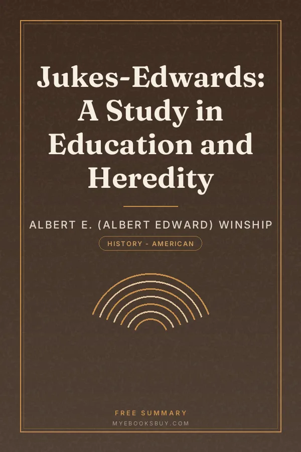 Cover of Jukes-Edwards: A Study in Education and Heredity
