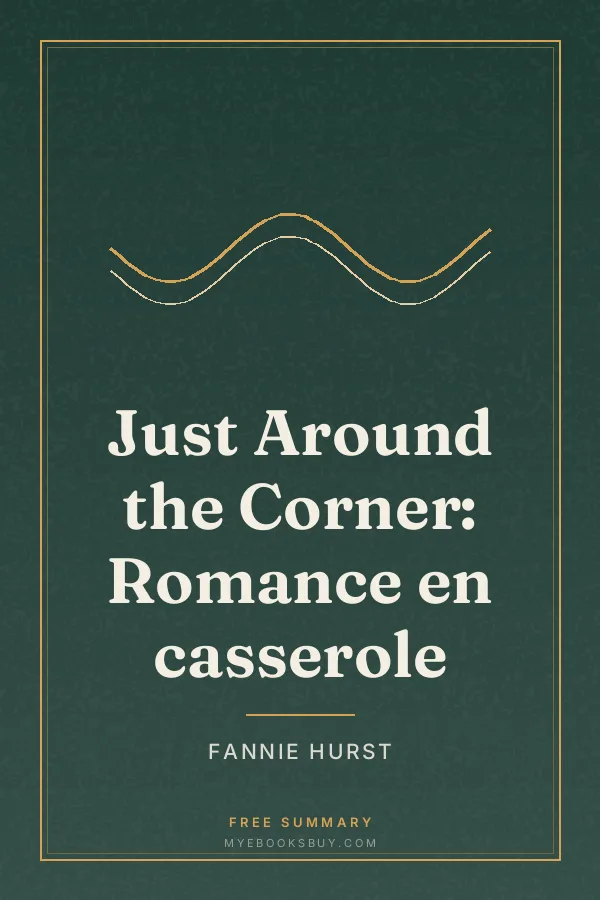 Cover of Just Around the Corner: Romance en casserole