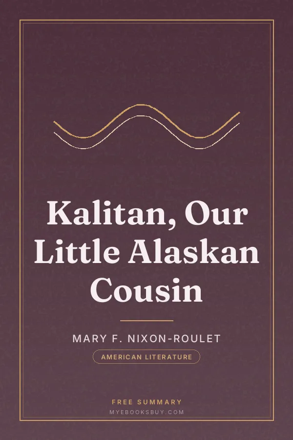 Cover of Kalitan, Our Little Alaskan Cousin