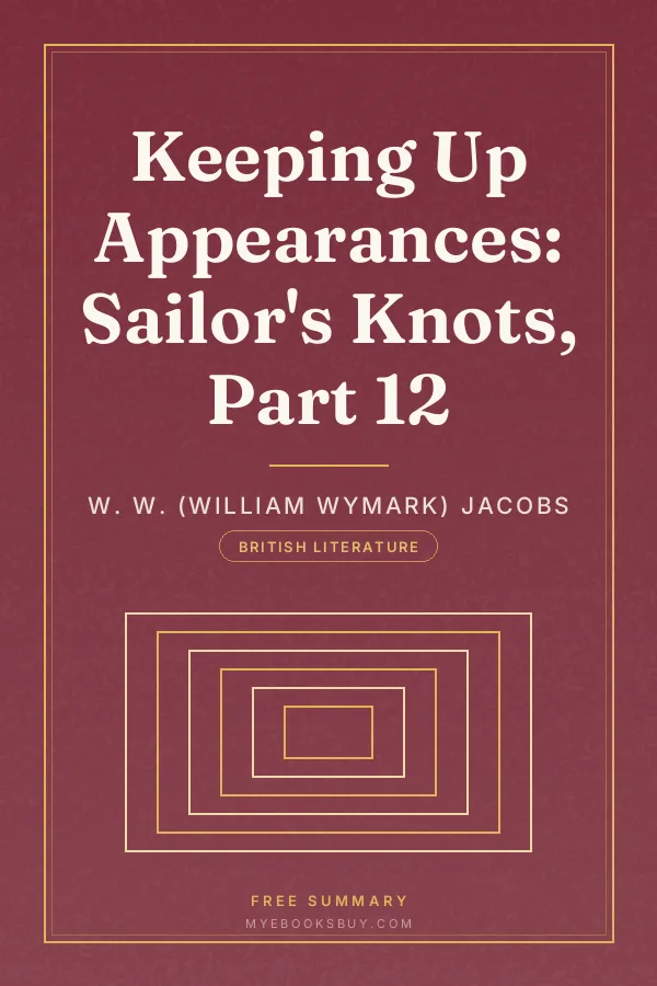 Cover of Keeping Up Appearances: Sailor's Knots, Part 12