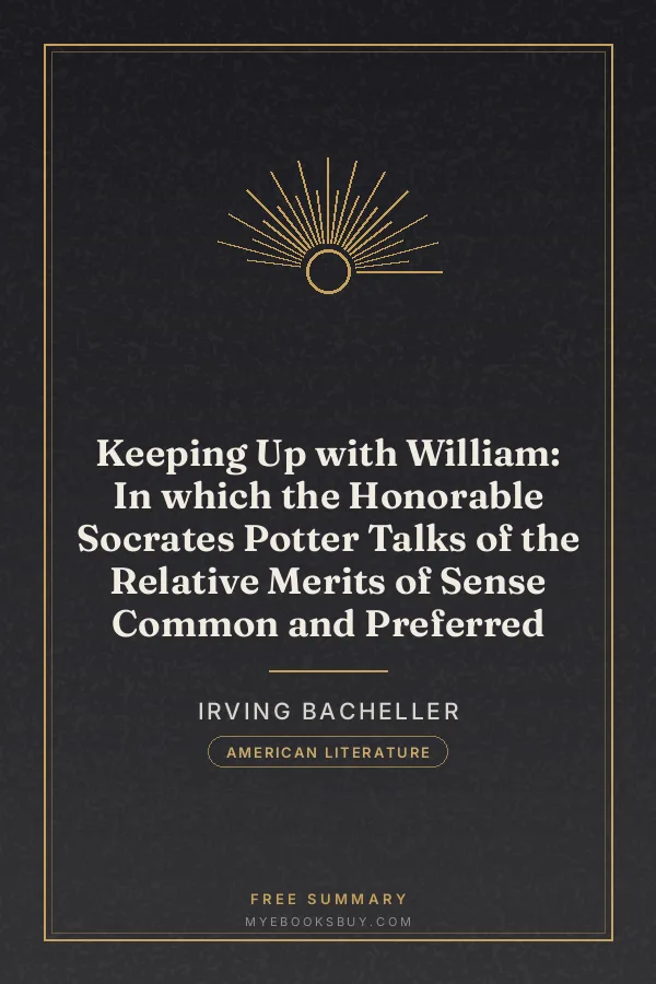 Cover of Keeping Up with William: In which the Honorable Socrates Potter Talks of the Relative Merits of Sense Common and Preferred
