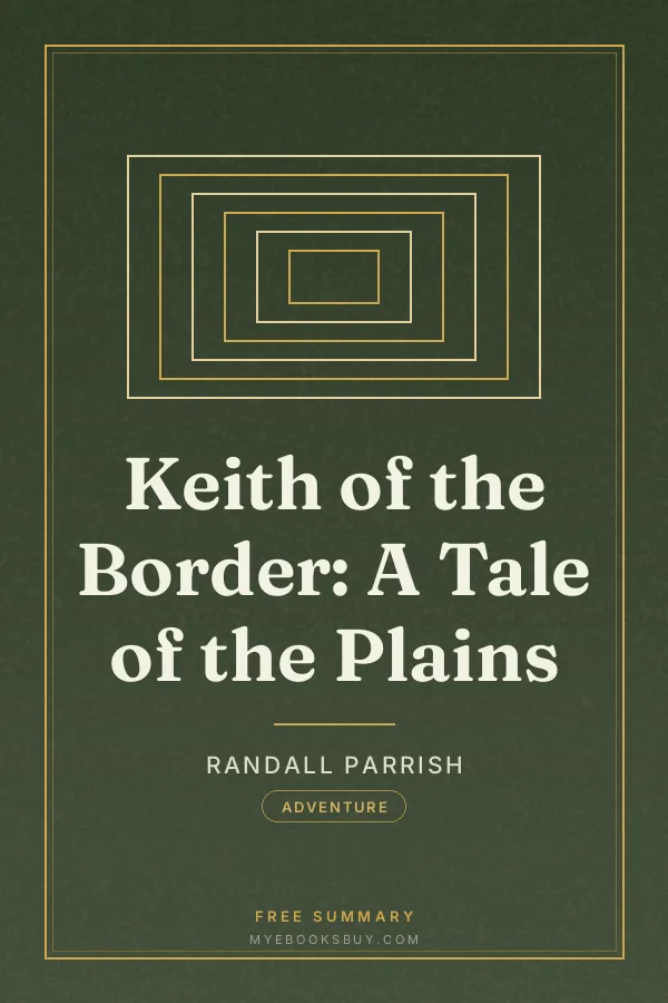 Cover of Keith of the Border: A Tale of the Plains