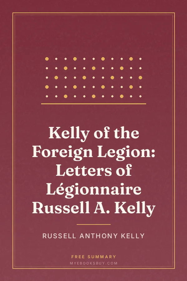Cover of Kelly of the Foreign Legion: Letters of Légionnaire Russell A. Kelly