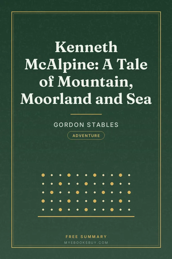 Cover of Kenneth McAlpine: A Tale of Mountain, Moorland and Sea