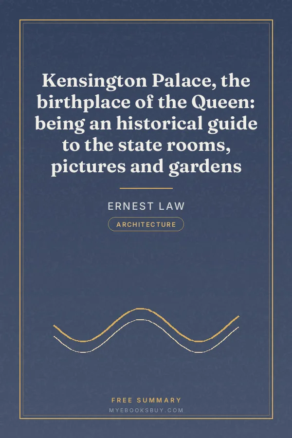Cover of Kensington Palace, the birthplace of the Queen: being an historical guide to the state rooms, pictures and gardens