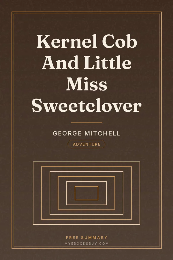 Cover of Kernel Cob And Little Miss Sweetclover