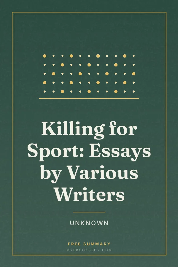 Cover of Killing for Sport: Essays by Various Writers