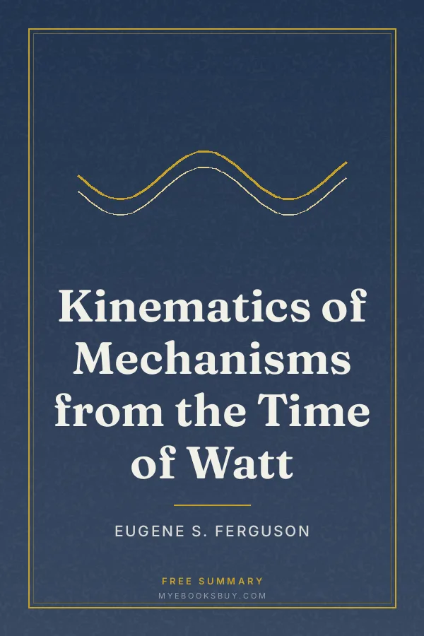 Cover of Kinematics of Mechanisms from the Time of Watt
