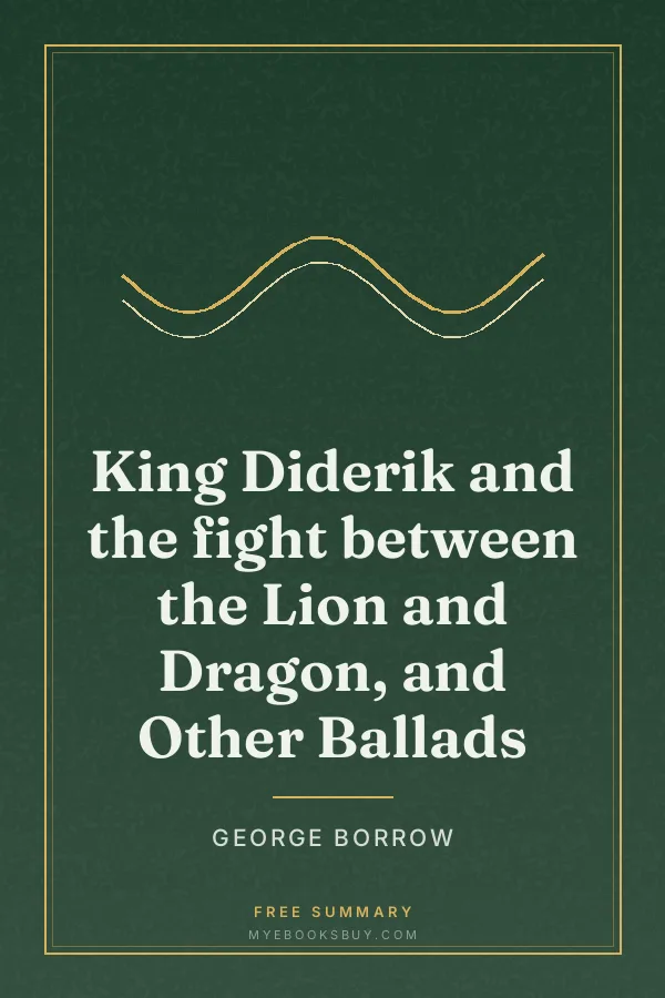 Cover of King Diderik and the fight between the Lion and Dragon, and Other Ballads