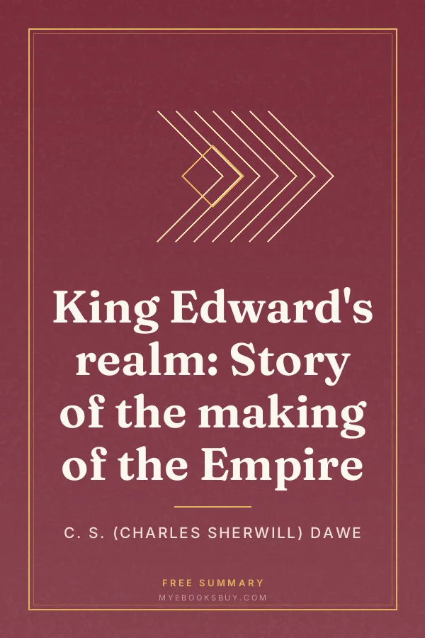 Cover of King Edward's realm: Story of the making of the Empire