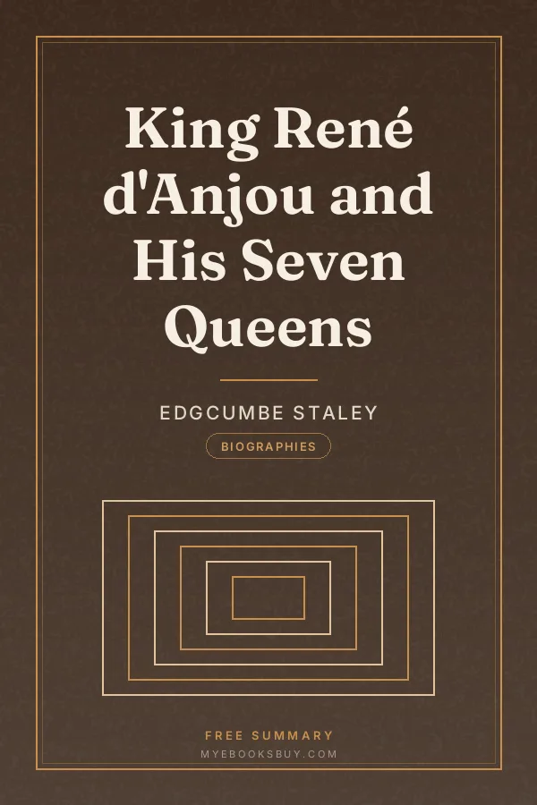 Cover of King René d'Anjou and His Seven Queens