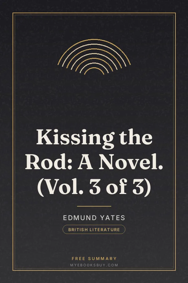 Cover of Kissing the Rod: A Novel. (Vol. 3 of 3)