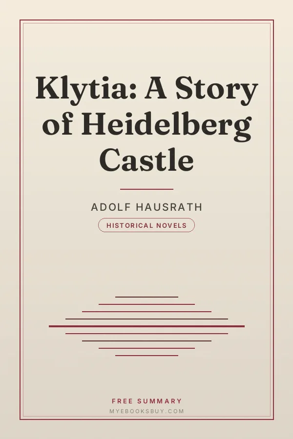 Cover of Klytia: A Story of Heidelberg Castle