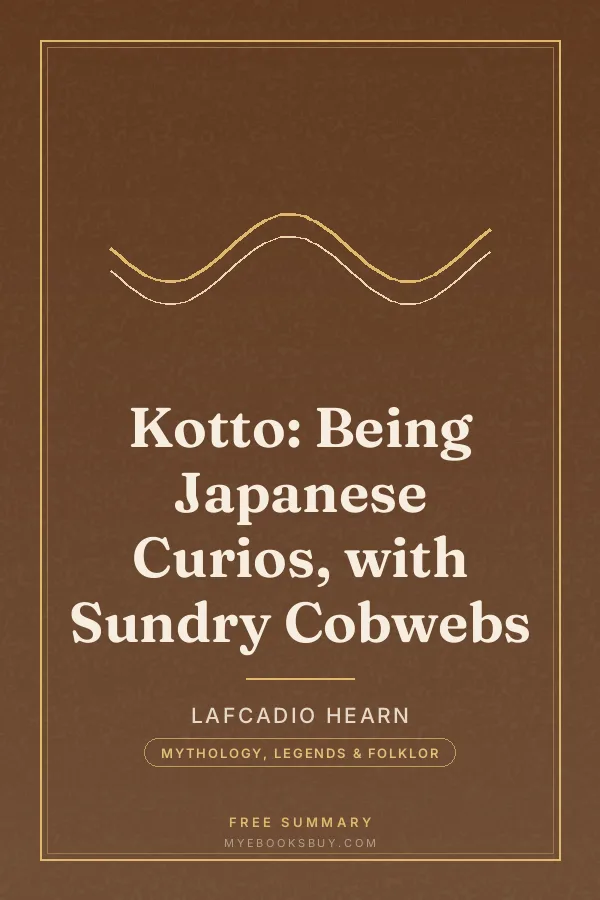 Cover of Kotto: Being Japanese Curios, with Sundry Cobwebs